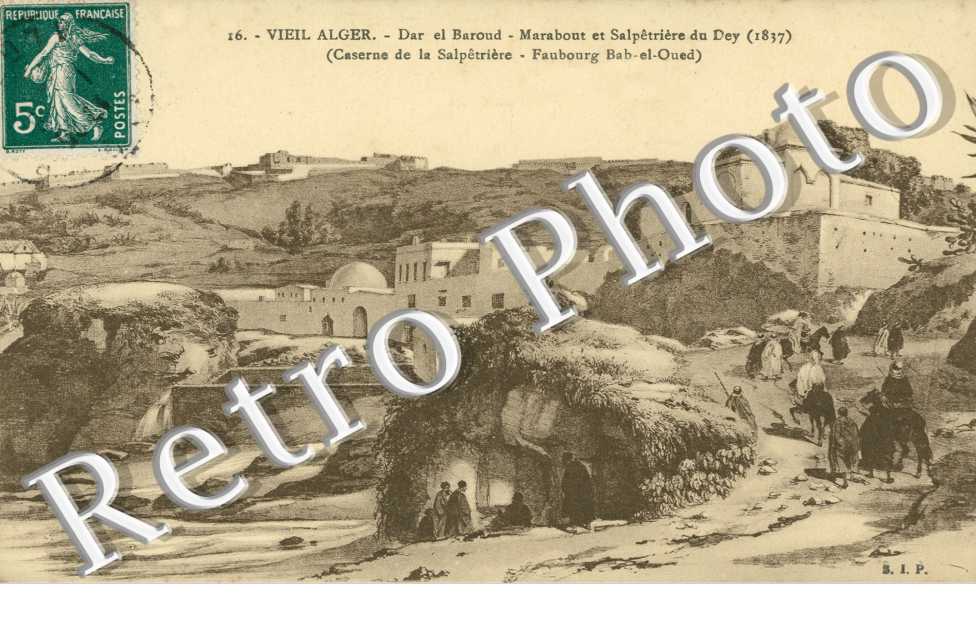 Dar el Baround, Marabout et Salpetriere du Dey (1837), Caserne de la Salpetriere-Faubourg Bab-el-Oued