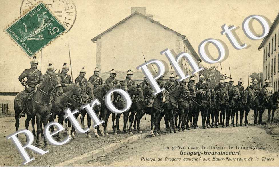 Gouraincourt - Greve - peloton de Dragons cantonne aux hauts fourneaux de la Chiers (politique)