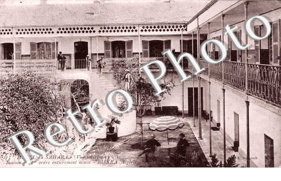 Hotel du  Sahara, Maison de premier ordre entierement neuve