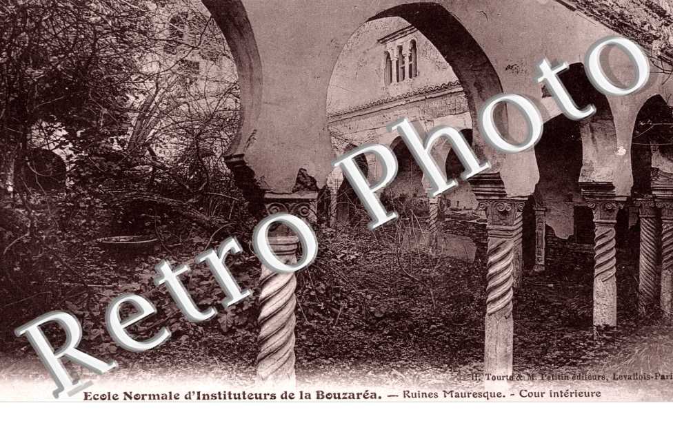 Ecole normale d&#039;Instituteurs -  Ruines Mauresque