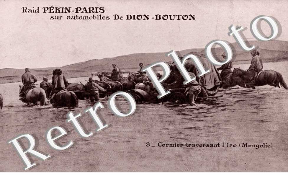 Raid Pekin-Paris sur automobiles De Dion-Bouton  8 - Cormier traversant l&#039;Iro (Mongolie)