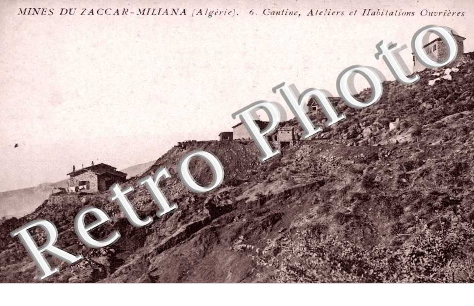 Mines du Zaccar-Miliana, Cantine, Ateliers et Habitations Ouvrieres