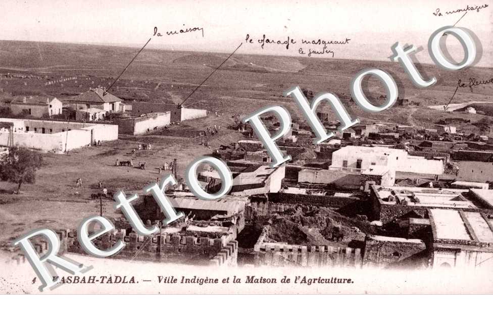 Kasbah-Tadla, Ville Indigene et la Maison de l'Agriculture