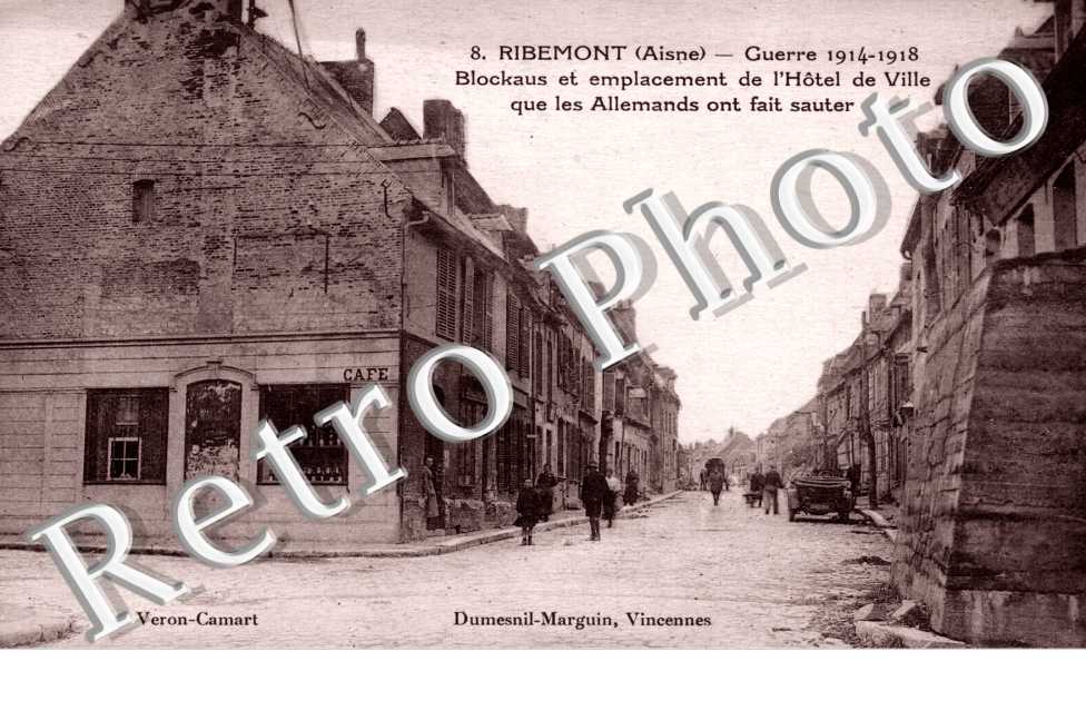 Guerre 1914-1918 - Blockaus et emplacement de l&#039;Hotel de Ville que les allemands ont fait sauter