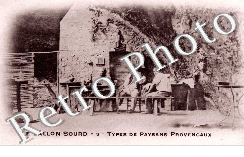 Le Vallon Sourd - Types de Paysans Provencaux