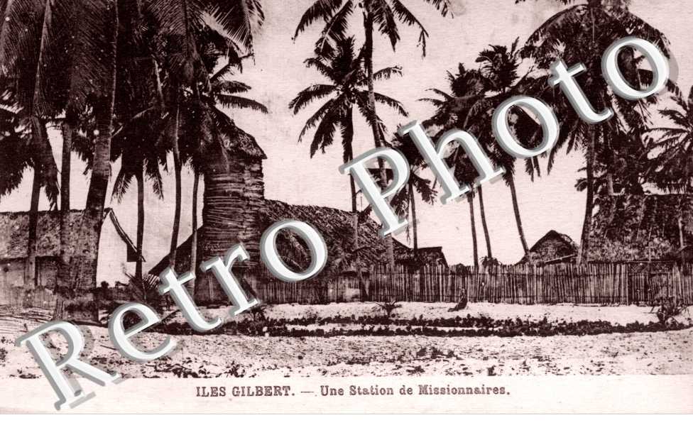 Iles Gilbert - Une Station de Missionnaires