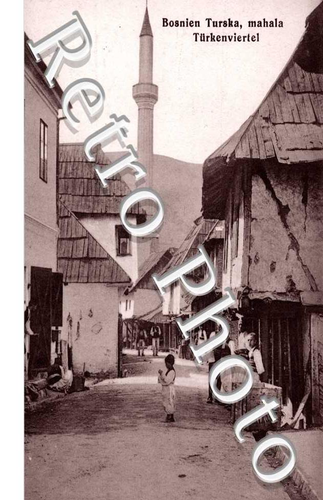 Bosnien Turska, mahala Turkenviertel