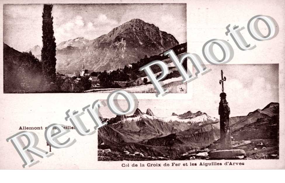 Allemont et le Taillefer Col de la Croix de Fer et les aiguilles d&#039;Arves