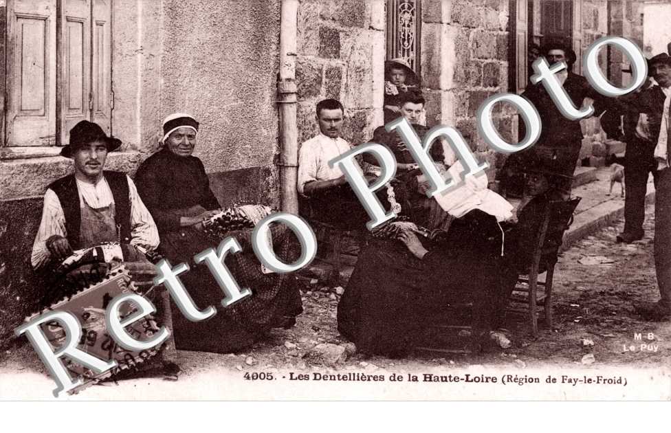 Les dentellieres de la Haute Loire Region de Fay-le-Froid