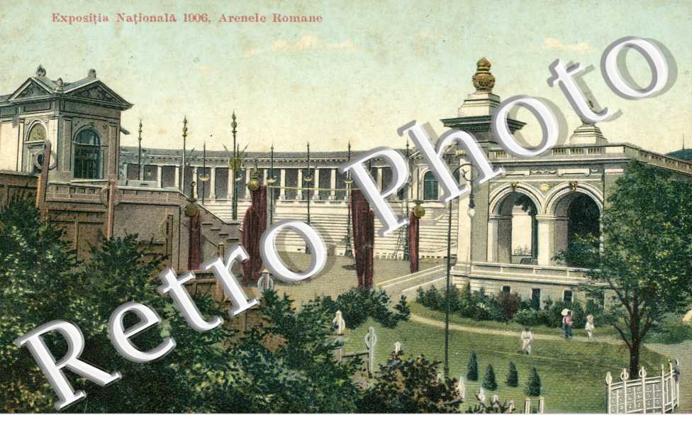 expositia  nationala 1906 arenele romane