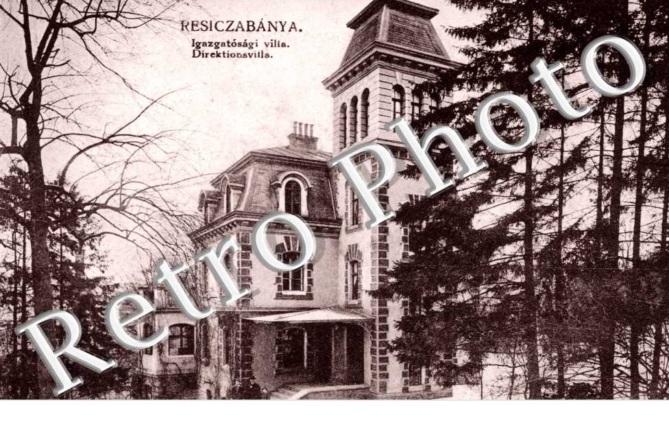 Resiczabanya, Igazgatosagi Villa. Direktionsvilla