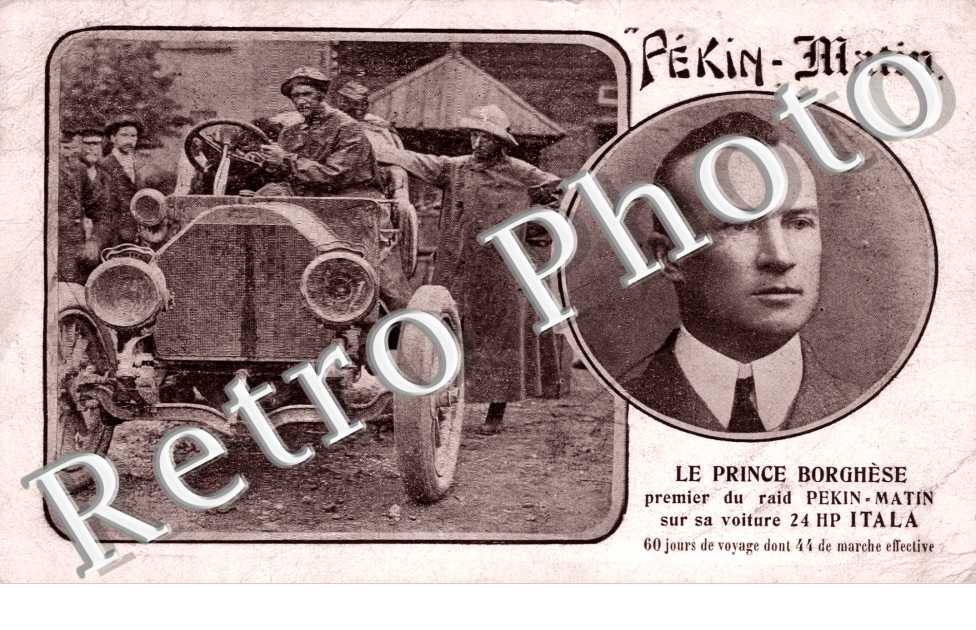 le prince Borghese premier du raid Pekin matin sur sa voiture 24 HP Itala