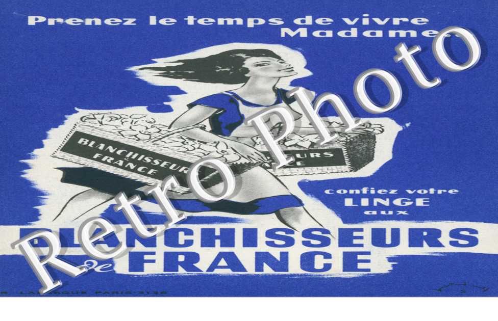 Blanchisseurs de France Prenez le temps de vivre madame