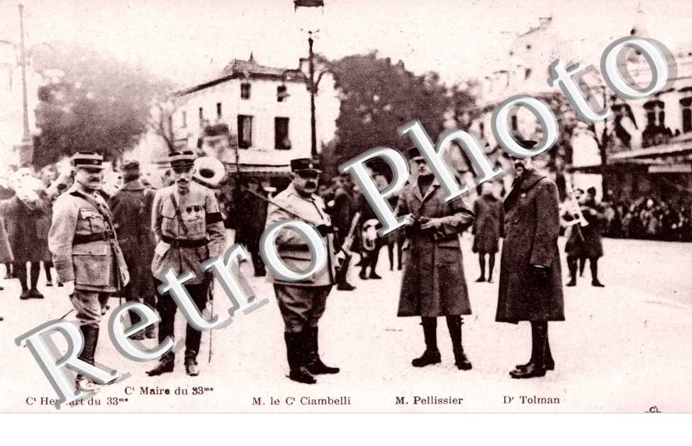 Officiers Ct Hennart du 33eme  Ct Maire du 33eme M. le Ct Ciambelli  M Pelissier  Dr Tolman