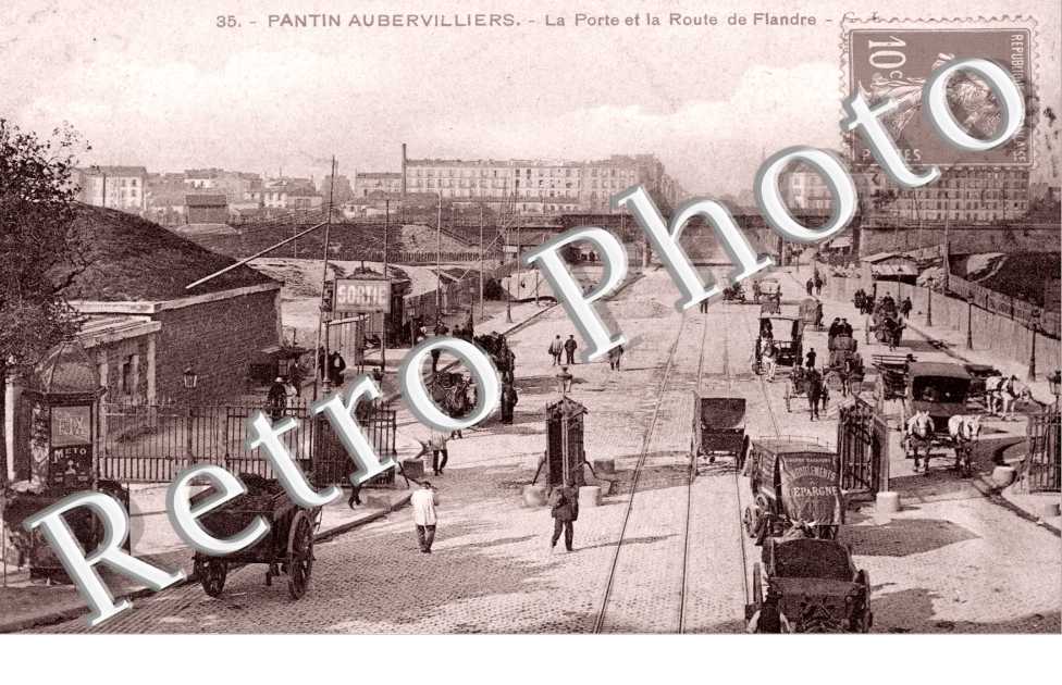 PANTIN AUBERVILLIERS  La porte et la route de Flandre