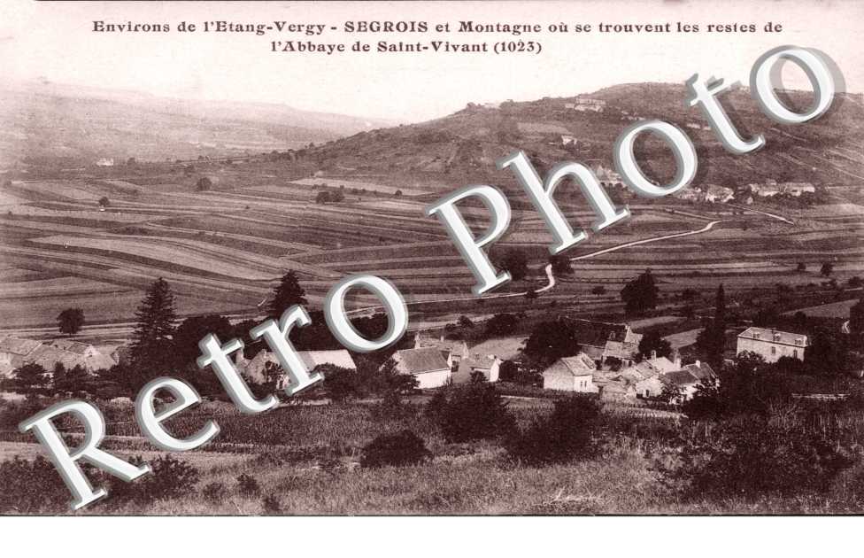 Segrois et Montagne ou se trouvent les restes de l'Abbaye de Saint-Vivant (1023)