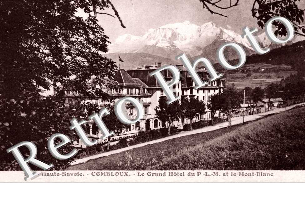 Le grand Hotel du PLM et le Mont Blanc