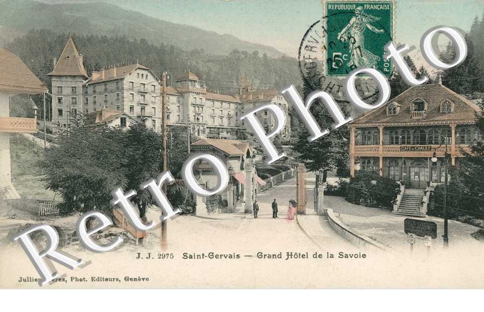 LE FAYET. Grand Hotel de la Savoie