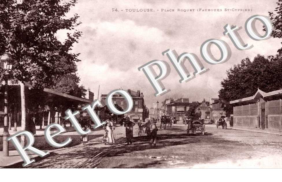 Place Roquet  (Roguet) Faubourg Saint-Cyprien