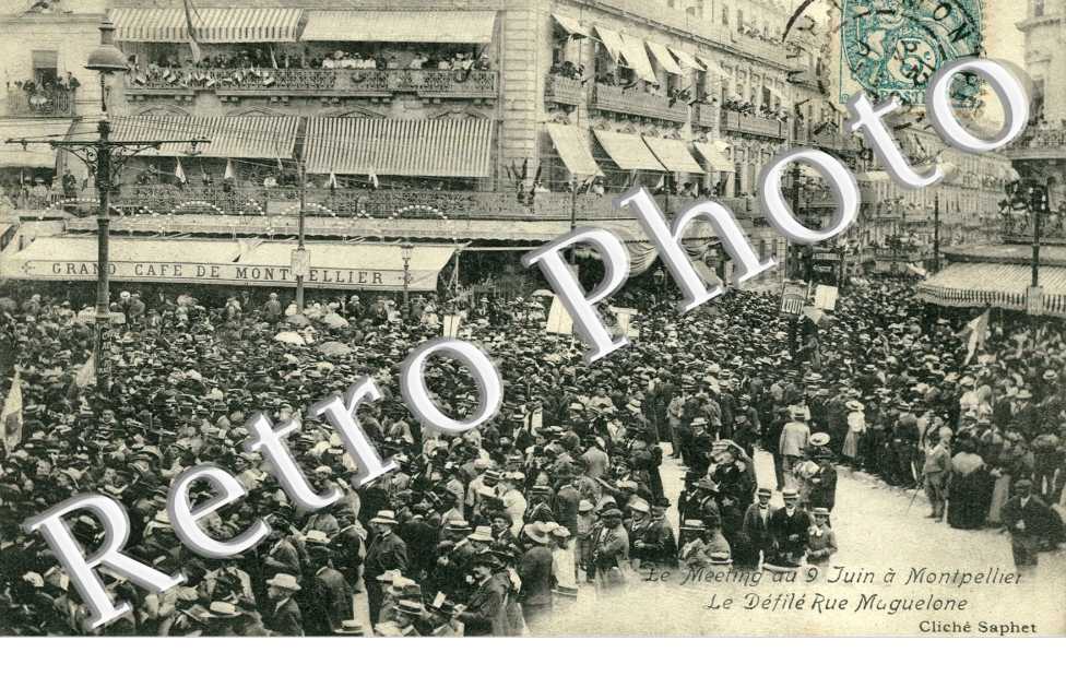 Meeting Viticole du 9 juin 1907 -  Défilé rue Maguelone