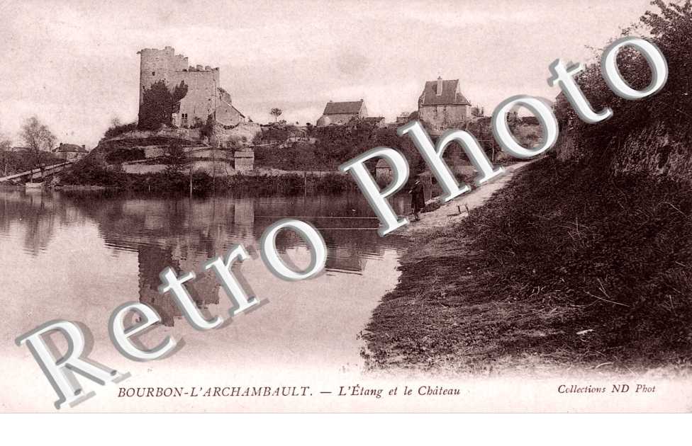 Bourbon-l&#039;Archambault, l&#039;Etang et le Chateau