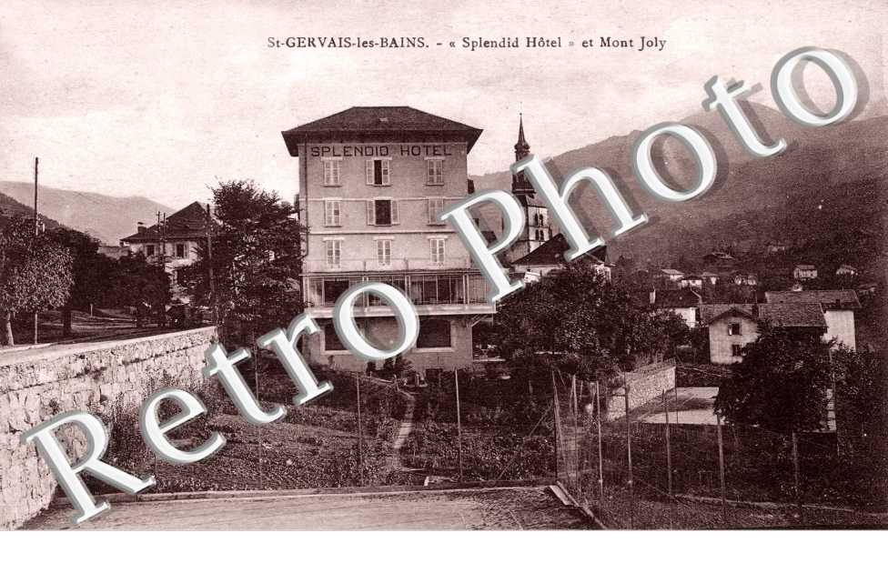 Splendid Hotel et Mont Joly