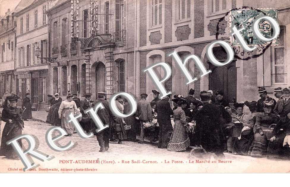Rue Sadi Carnot, la poste, le marche au beurre