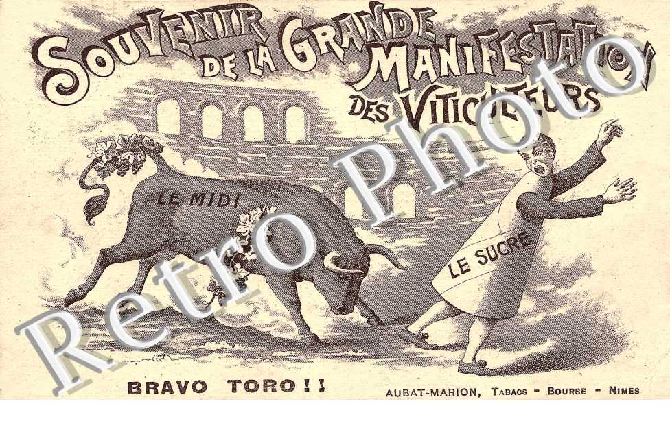souvenir de la grande manifestation des viticulteurs Bravo Toro