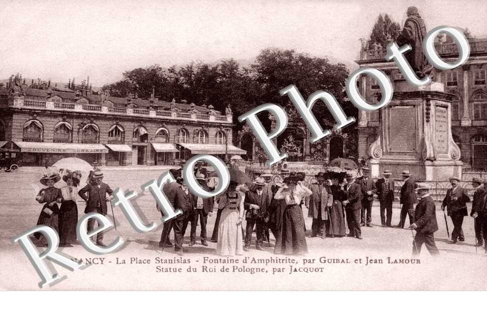 LA PLACE STANISLAS Fontaine d'Amphitrite par Guibal et Jean Lamour Statue du Roi de Pologne par Jacquot