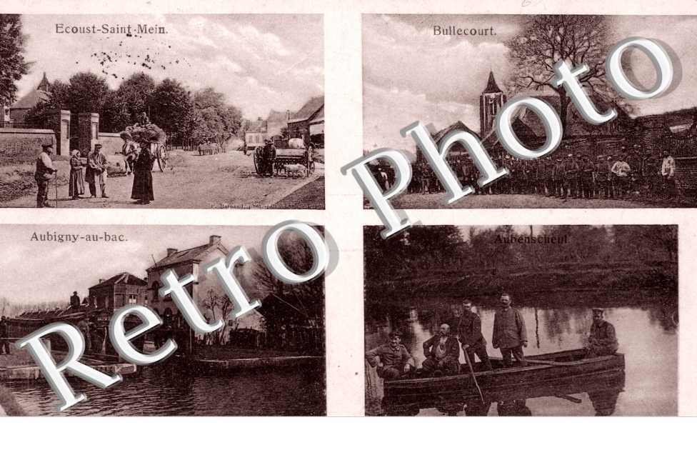 Ecoust-Saint Mein  Bullecourt Aubigny-au-Bac   Aubencheul