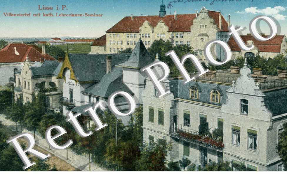 Lissa - Villenviertel mit Kath. Lehrerinnen Seminar