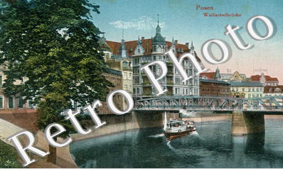 Posen - Wallischeibrucke