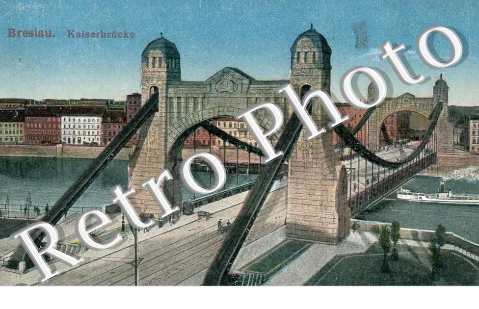 Breslau - Kaiserbricke