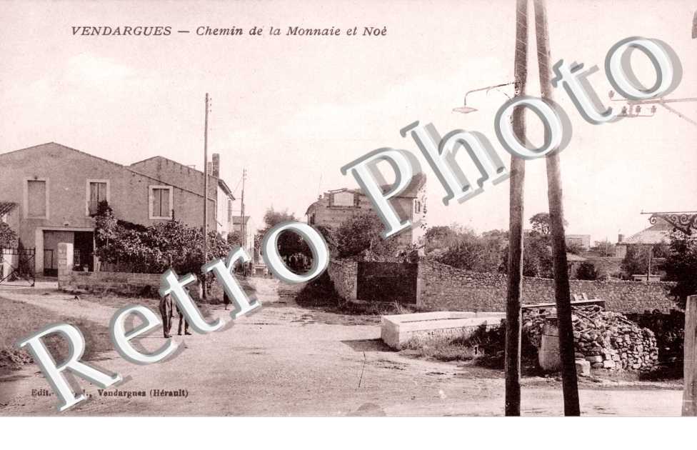 Chemin de la Monnaie et Noë