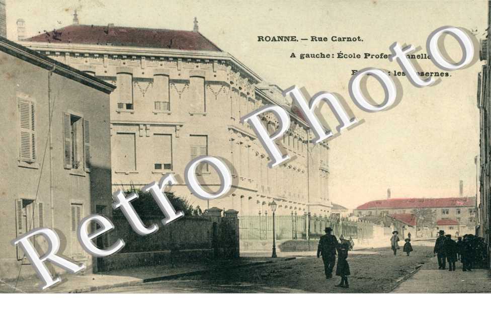 Rue Carnot - Ecole Professionnelle - Les casernes