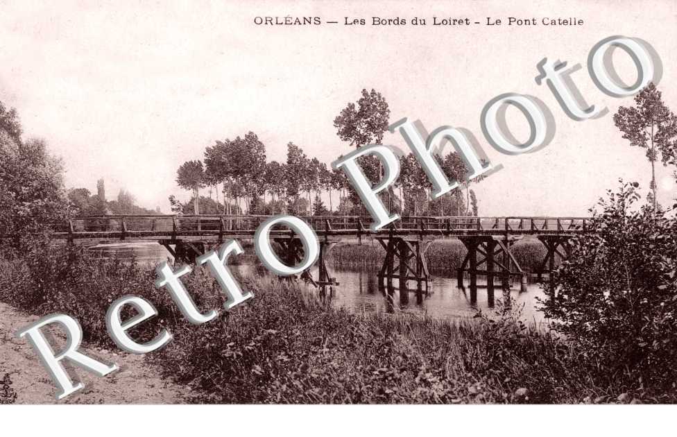 Les Bords du Loirete - Le Pont de Catelle