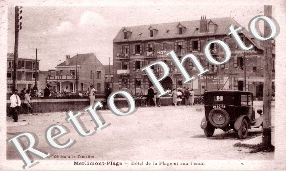 Merlimont-Plage, Hotel de la Plage et son tennis