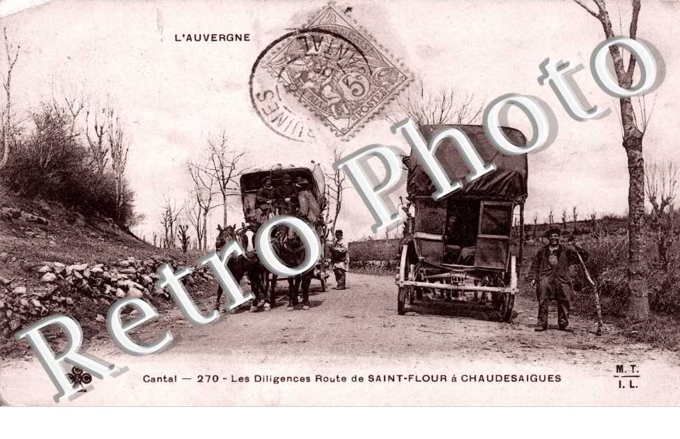 Les diligences - Route de Saint Flour a Chaudesaigues