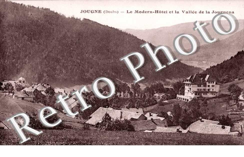 le Modern-Hotel et la Vallee de la Jougnena
