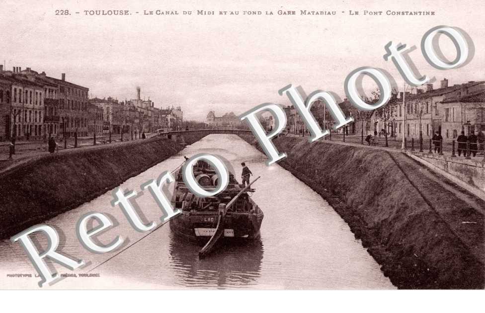 le Canal du Midi et au fond la gare Matabiau - Le pont Constatntine