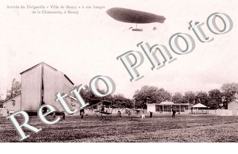 Arrivée du dirigeable " Ville de Nancy " à son hangar de la Chiennerie