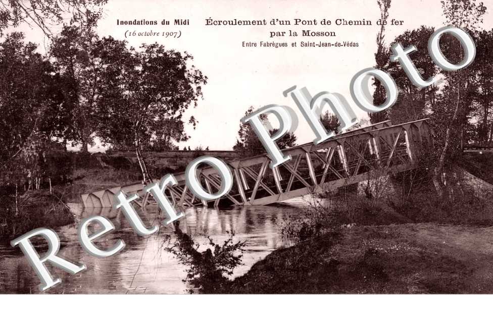 Ecroulement d'un Pont de Chemin de fer par la Mosson entre Fabrèques et Saint-Jean-de-Védas.