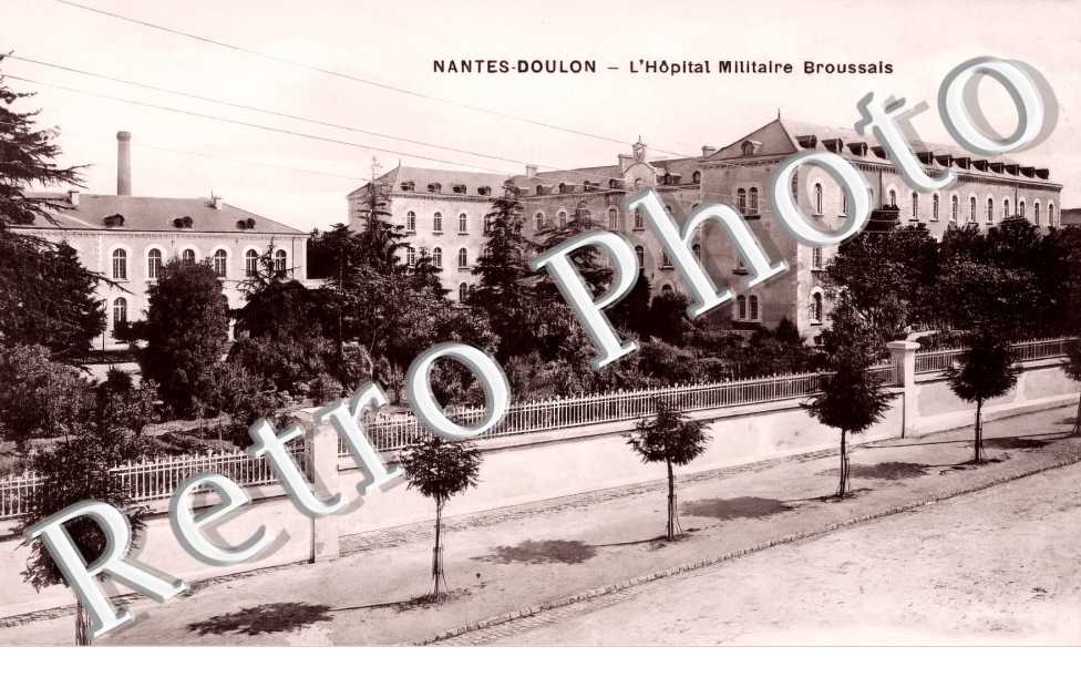 Doulon. L&#039;hôpital Militaire Broussais. (BROUSSAIS)