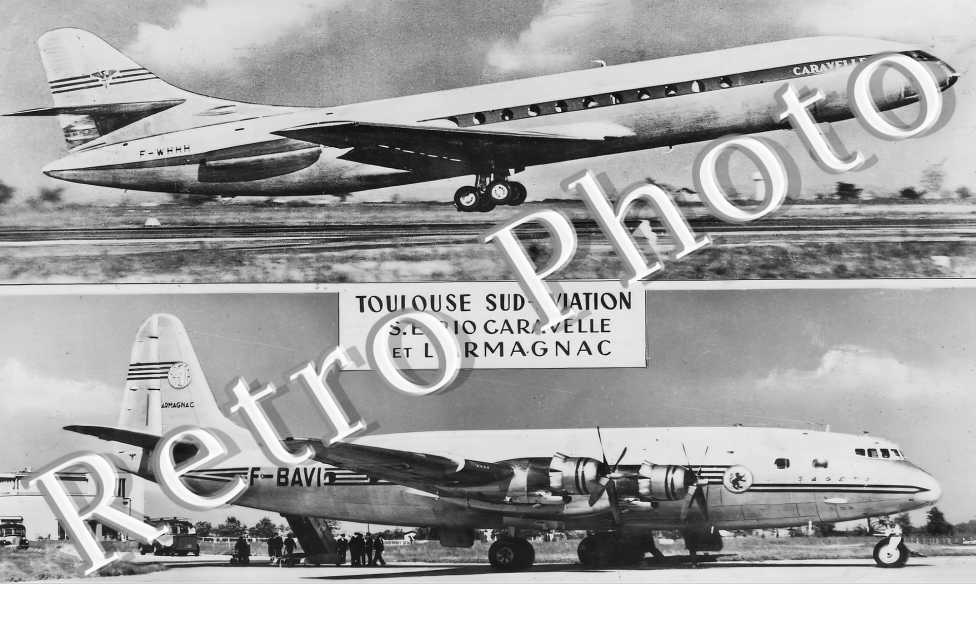Toulouse Sud-Aviation. S.E. 210 Caravelle et l'Armagnac