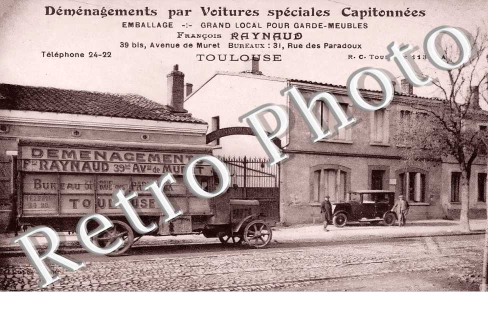 Déménagements par voitures spéciales capitonnées. François Raynaud.39 bis, avenue de Muret Bureaux : 31 rue des Paradoux