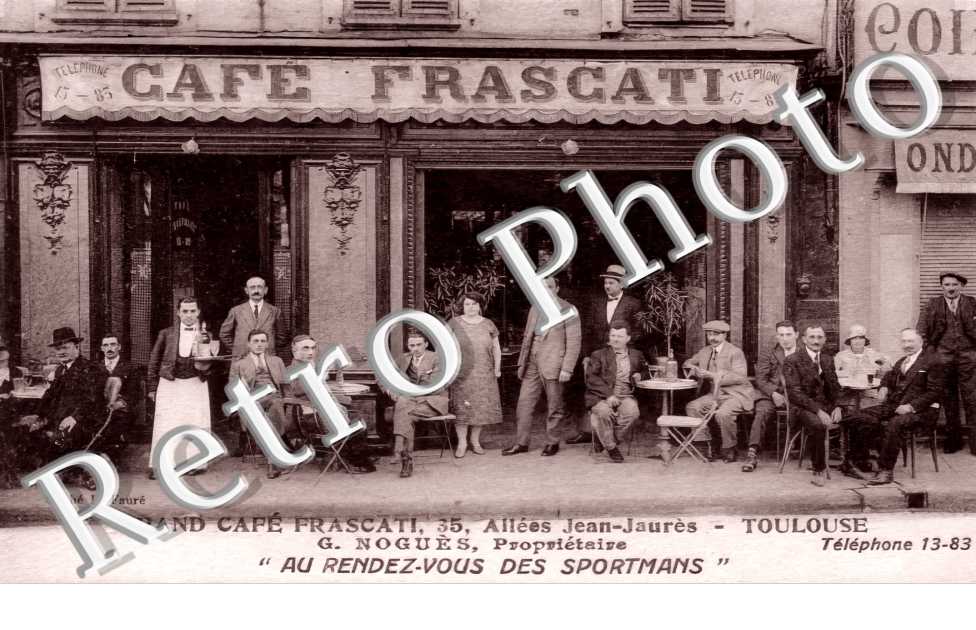 Grand Café Frascati 35 allées Jean-Jaurès. G. Noguès propriétaire " Au Rendez-Vous des Sportmans "