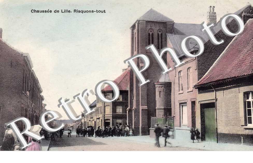 Chaussée de Lille. Risquons-tout