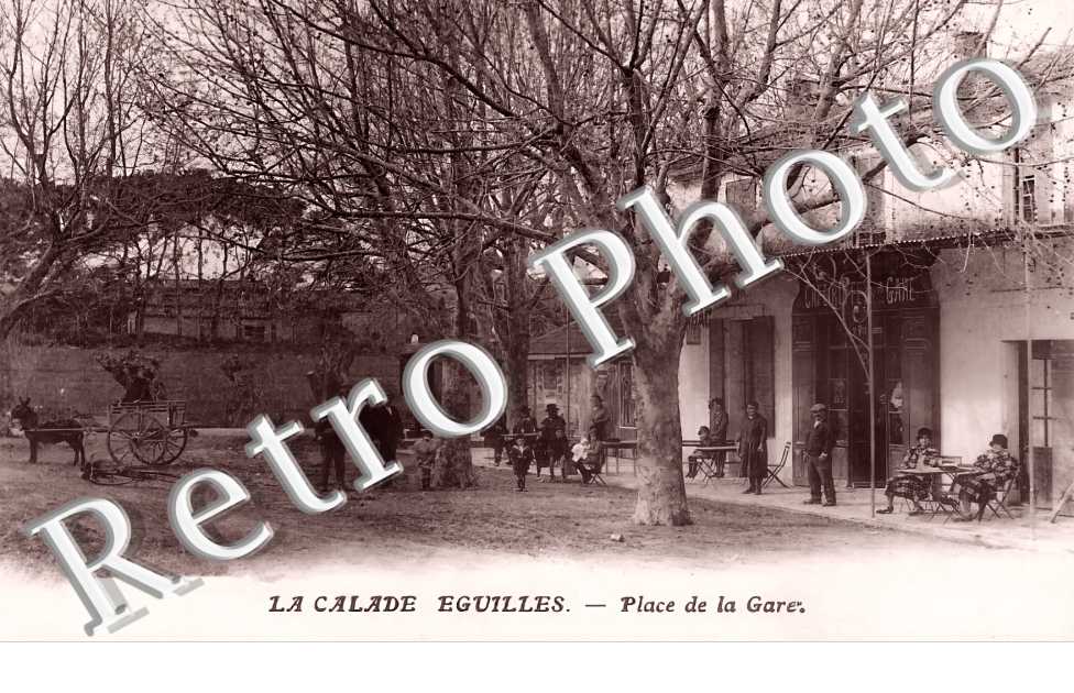La Calade Eguilles. Place de la gare