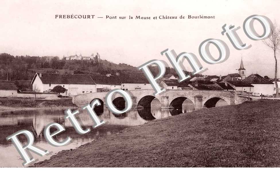 Pont sur la Meuse et Château de Bourlémont