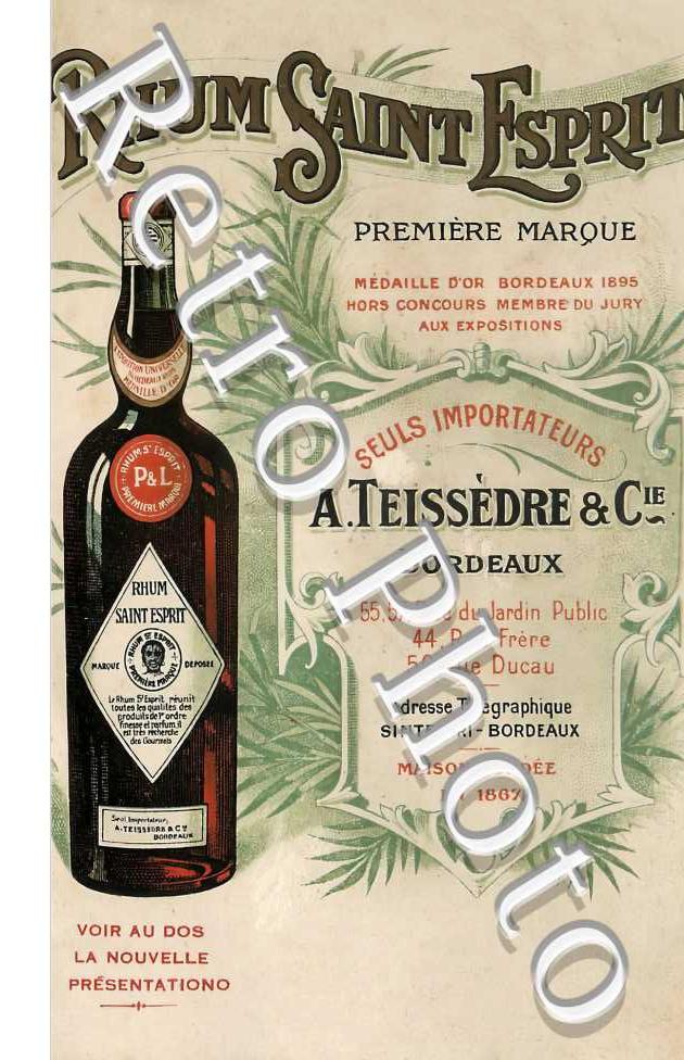 Rhum aint-Esprit. A. Teissedre & Cie" 55 57 rue du Jardin Public  4 rue Frère  56 Rue Ducau